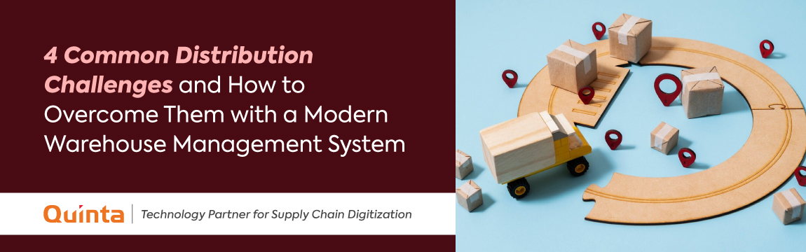 4 Common Distribution Challenges and How to Overcome Them with a Modern Warehouse Management System