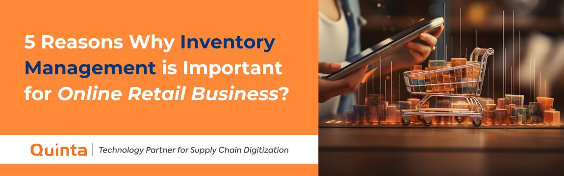 Why Inventory Management is Important for Online Retail Business?