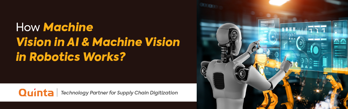 How Machine Vision in AI & Machine Vision in Robotics Works