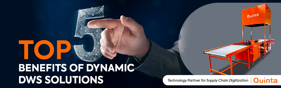 Dynamic DWS System for warehouse automation and logistics optimization by Quinta India